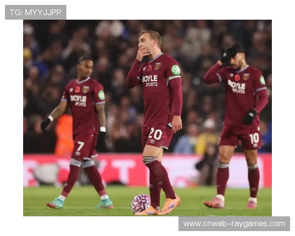 西汉姆联2-0客胜伯恩利，保级关键战铁锤帮半场闪电两连击